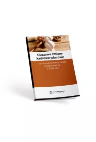 Kluczowe zmiany kadrowo-pacowe, na ktre pracodawcy musz przygotowa si w 2025 roku