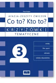 Krzy��wki tematyczne 3 Afazja - Co to? Kto to? �w.