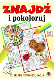 Znajd� i pokoloruj. Zupe�nie nowa edukacja