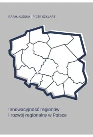 Innowacyjno�� region�w i rozw�j regionalny w Polsce