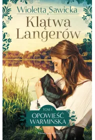 Kl�twa Langer�w. Opowie�� warmi�ska. Tom 1