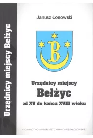 Urzdnicy miejscy Beyc od XV do kocaXVIII wieku