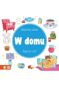 Maluszkowe zadania. W domu