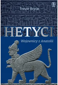 Hetyci. Wojownicy z Anatolii