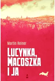 Lucynka macoszka i ja