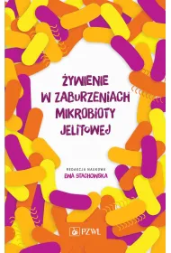 �ywienie w zaburzeniach mikrobioty jelitowej