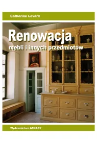 Renowacja mebli i innych przedmiot�w