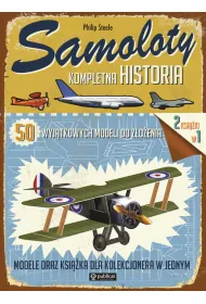 Samoloty. Kompletna historia. 50 wyj�tkowych modeli do z�o�enia * *