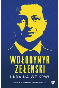 Woodymyr Zeenski. Ukraina we krwi