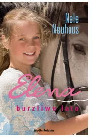 Burzliwe lato. Elena. Tom 2