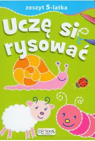 Zeszyt 5-latka. Ucz� si� rysowa�