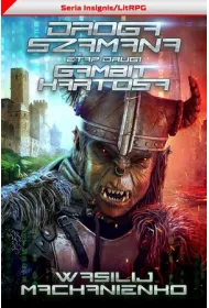 Gambit Kartosa. Droga Szamana. Tom 2