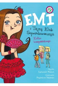 eBook Emi i Tajny Klub Superdziewczyn. Kko hiszpaskiego mobi epub