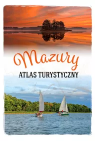 Atlas turystyczny. Mazury