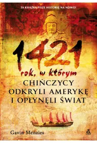 1421: rok, w ktrym Chiczycy odkryli Ameryk i opynli wiat