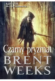 Czarny Pryzmat. Powiernik �wiat�a. Tom 1