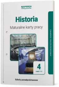 Historia 4. Cz 1 i 2. Maturalne karty pracy. Zakres rozszerzony. Szkoy ponadpodstawowe