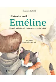 Historia kotki Em�line i brata Franciszka, kt�ry pokaza� jej, czym jest mi�o��