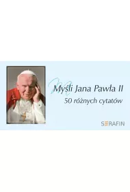 Myli Jana Pawa II. 50 rnych cytatw