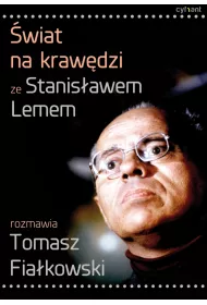 eBook wiat na krawdzi. Ze Stanisawem Lemem rozmawia Tomasz Fiakowski mobi epub