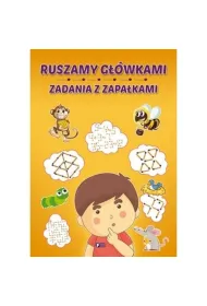 Ruszamy g��wkami. Zadania z zapa�kami