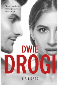 Dwie drogi. Rozchwiani. Tom 4