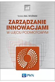 Zarz�dzanie innowacjami. w uj�ciu podmiotowym