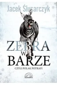 Zebra w barze, czyli Polak potrafi