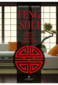 Feng shui Sekret szcz�cia, mi�o�ci i bogactwa