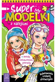 Supermodelki z naklejkami. Kolorowanka szalonej dziewczynki
