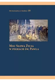 Moc s�owa �ycia w pismach �w. Paw�a