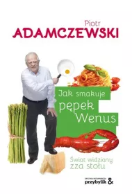 Jak smakuje ppek Wenus. wiat widziany zza stou
