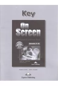 On Screen Intermediate (B1+/B2). Workbook & Grammar Book. Key (edycja polska)