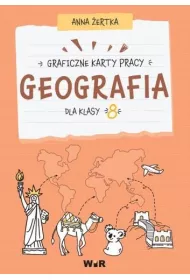 Geografia. Graficzne karty pracy dla klasy 8