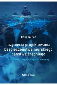 In�ynieria projektowania bezpiecze�stwa morskiego pa�stwa �redniego. Model referencyjny &ndash; Wymiar obronny