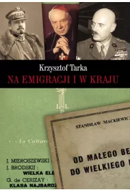 Na emigracji i w kraju