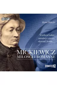 Audiobook Mickiewicz. Mi�o�ci i romanse CD