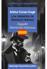 Los misterios de Sherlock Holmes / Zagadki Sherlocka Holmesa. Czytamy po hiszpa�sku