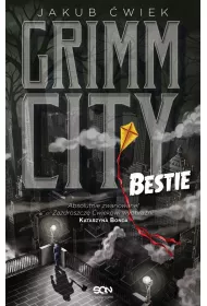 Grimm City. Bestie