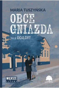 Ocalony. Obce gniazda. Tom 2 (Du�e Litery)