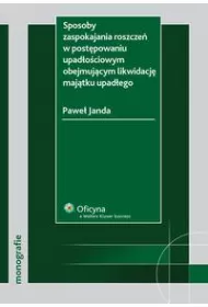 eBook Sposoby zaspokajania roszcze w postpowaniu upadociowym obejmujcym likwidacj majtku upadego pdf