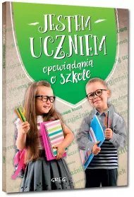 Jestem uczniem. Opowiadania o szkole