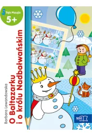 O baltazarku i o kr�lu nadba�wa�skim bajki mazajki 5+
