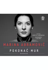 Audiobook Marina abramovi� pokona� mur wspomnienia CD