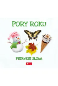 Pory roku. Pierwsze s�owa