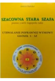 Szacowna stara szafa. Utrwalanie poprawnej wymowy gosek s-sz