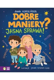 Dobre maniery? Jasna sprawa!
