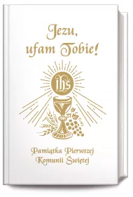 Jezu Ufam Tobie. Pamitka Pierwszej Komunii w. B