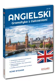 Angielski. Gramatyka z wiczeniami. Poziom A1-B1