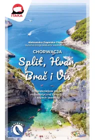 Chorwacja. Split, Hvar, Bra� i Vis. Pascal Lajt